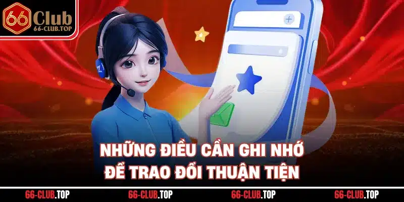 Những điều cần ghi nhớ để trao đổi thuận tiện