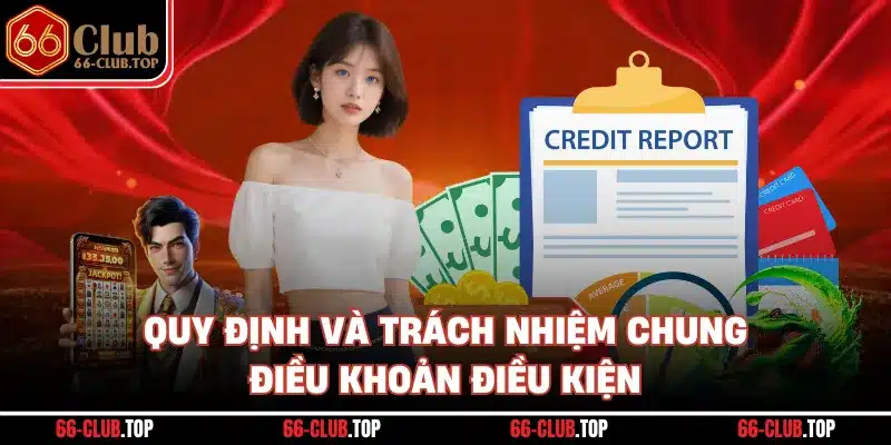 Quy định và trách nhiệm chung điều khoản điều kiện